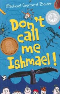 Don't Call Me Ishmael!