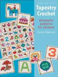 Tapestry Crochet : 64 Playful Patterns for Children (Milner Craft Series)