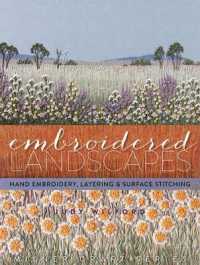 Embroidered Landscapes : Hand Embroidery, Layering & Surface Stitching