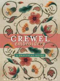 Crewel Embroidery : A Practical Guide (Milner Craft Series) （Relaunch）