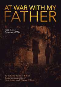 At War with My Father : Fred Howe: Prisoner of War