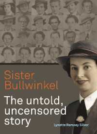 Sister Bullwinkel : The untold uncensored story