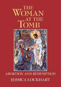 The Woman at the Tomb : Abortion and Redemption