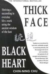 Thick Face, Black Heart Thriving and Succeeding in Everyday Life and Work Using the Ancient Wisdom of the East