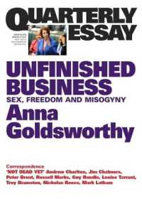 Unfinished Business: Sex, Freedom and Misogyny; Quarterly Essay 50 (Quarterly Essay") 〈50〉