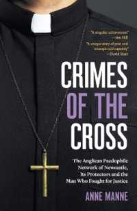 Crimes of the Cross : The Anglican Paedophile Network of Newcastle, Its Protectors and the Man Who Fought for Justice