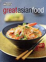 Great Asian Food (The Australian Women's Weekly)