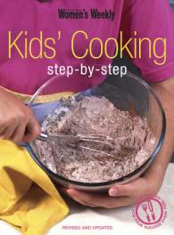 Kids' Cooking Step-by-step ("australian Women's Weekly") -- Paperback （Rev ed）