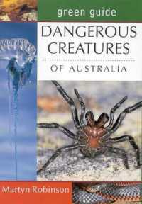 Dangerous Creatures of Australia (Michelin Green Guides)