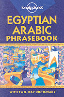Lonely Planet Egyptian Arabic Phrasebook (Lonely Planet. Egyptian Arabic Phrasebook) （2ND）