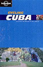 Lonely Planet Cycling Cuba (Cycling)