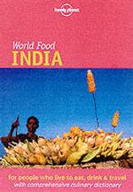 Lonely Planet World Food India (Lonely Planet World Food Guides)