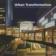 Urban Transformation : Transit Oriented Development and the Sustainable City