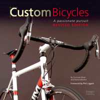 Custom Bicycles : A Passionate Pursuit （Revised）