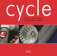 Cycle : The Art and Science of Building a Bicycle
