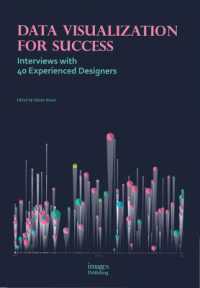 Data Visualization for Success : Interviews with 40 Experienced Designers