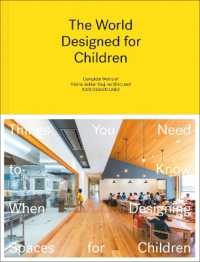 The World Designed for Children : Complete Works of Hibino Sekkei Youji no Shiro and KIDS DESIGN LABO