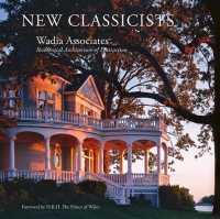 Wadia Associates : New Classicists: Residential Architecture of Distinction
