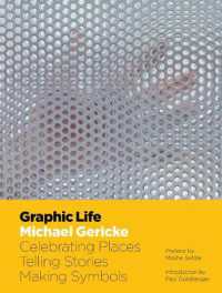 Graphic Life : Celebrating Places, Telling Stories, Making Symbols