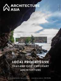 Architecture Asia: Local Progressive - Thailand Contemporary Architecture (Architecture Asia)
