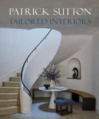 Tailored Interiors : The Bespoke Designs of Patrick Sutton