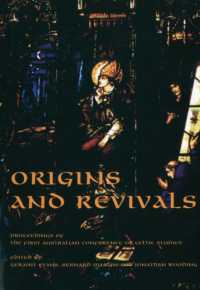 Origins and Revivals : Proceedings of the First Australian Conference of Celtic Studies (Sydney Series in Celtic Studies) -- Paperback / softback
