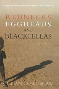 Rednecks, Eggheads and Blackfellas: A study of racial power and intimacy in Australia