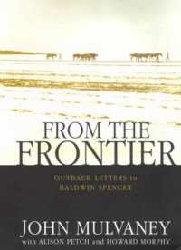 From the Frontier : Outback letters to Baldwin Spencer
