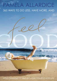 Feel Good : Little Changes to Simplify Your Complicated Life