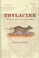 Thylacine : The Tragic Tale of the Tasmanian Tiger -- Hardback （illustrate）