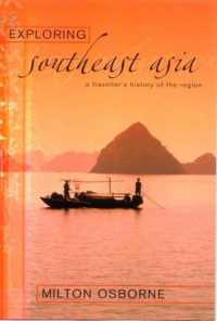 Exploring Southeast Asia : A traveller's history of the region
