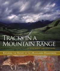 Tracks in a Mountain Range : Exploring the History of the uKhahlamba-Drakensberg