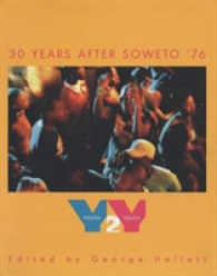 Youth2youth : Thirty Years after Soweto '76 -- Paperback / softback