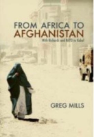From Africa to Afghanistan : With Richards and NATO to Kabul