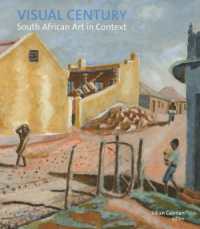 Visual Century Volume One: 1907-1948 : South African Art in Context
