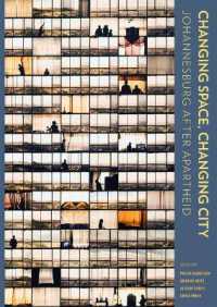 Changing Space, Changing City : Johannesburg after Apartheid - Open Access Selection