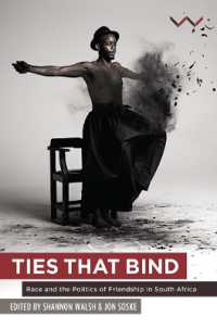 Ties That Bind : Race and the Politics of Friendship in South Africa
