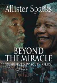 Beyond the miracle : Inside the new South Africa