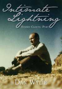 Intimate Lightning : Sydney Clouts: Poet