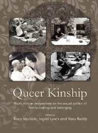 Queer Kinship : South African Perspectives on the Sexual Politics of Family-Making and Belonging