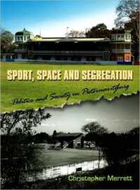 Sport, Space and Segregation -- Paperback / softback