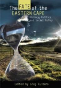 Fate of the Eastern Cape : History, Politics and Social Policy -- Paperback / softback
