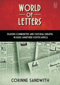 World of Letters : Reading Communities and Cultural Debates in Early Apartheid South Africa