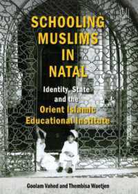 Schooling Muslims in Natal : Identity, State and the Orient Islamic Educational Institute