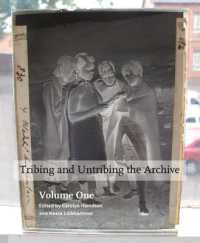 Tribing and untribing the archive: Volume 1