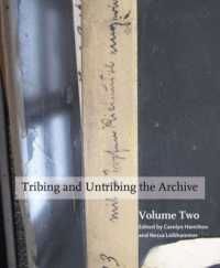 Tribing and untribing the archive: Volume 2