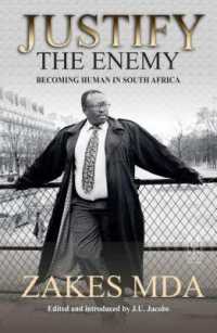 Justify the Enemy : Becoming Human in South Africa
