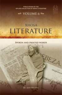 Xhosa Literature : Spoken and Printed Words (Publications of the Opland Collection of Xhosa Literature)