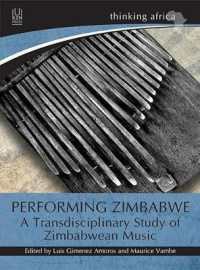 Performing Zimbabwe : A Transdisciplinary Study of Zimbabwean Music (Thinking Africa)
