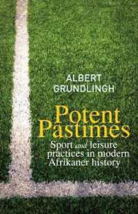Potent Pastimes : Sport and Leisure Practices in Modern Afrikaner History